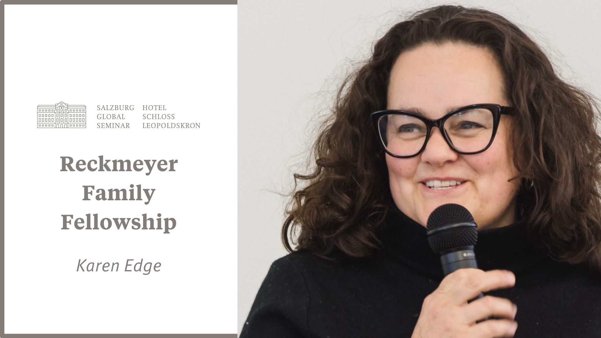 A photo of Karen Edge, the Salzburg Global Seminar and Hotel Schloss Leopoldskron logo, and text that says, 